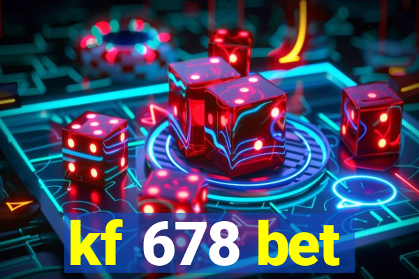 kf 678 bet